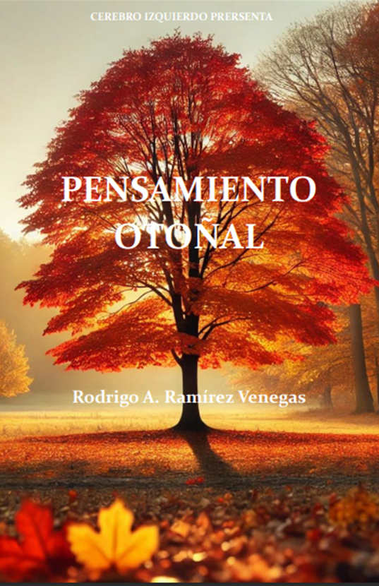 Pensamiento Otoñal – Rodrigo A. Ramírez Venegas